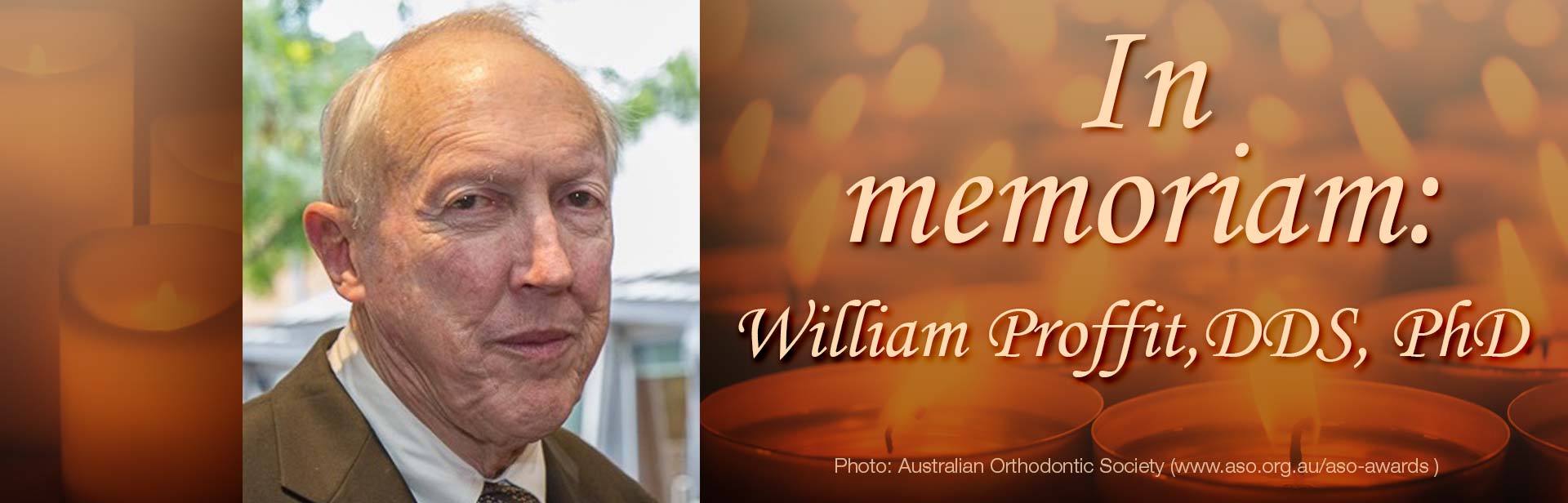 In Memoriam: William Proffit, DDS, PhD | Press Release